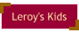 Leroy's Kids